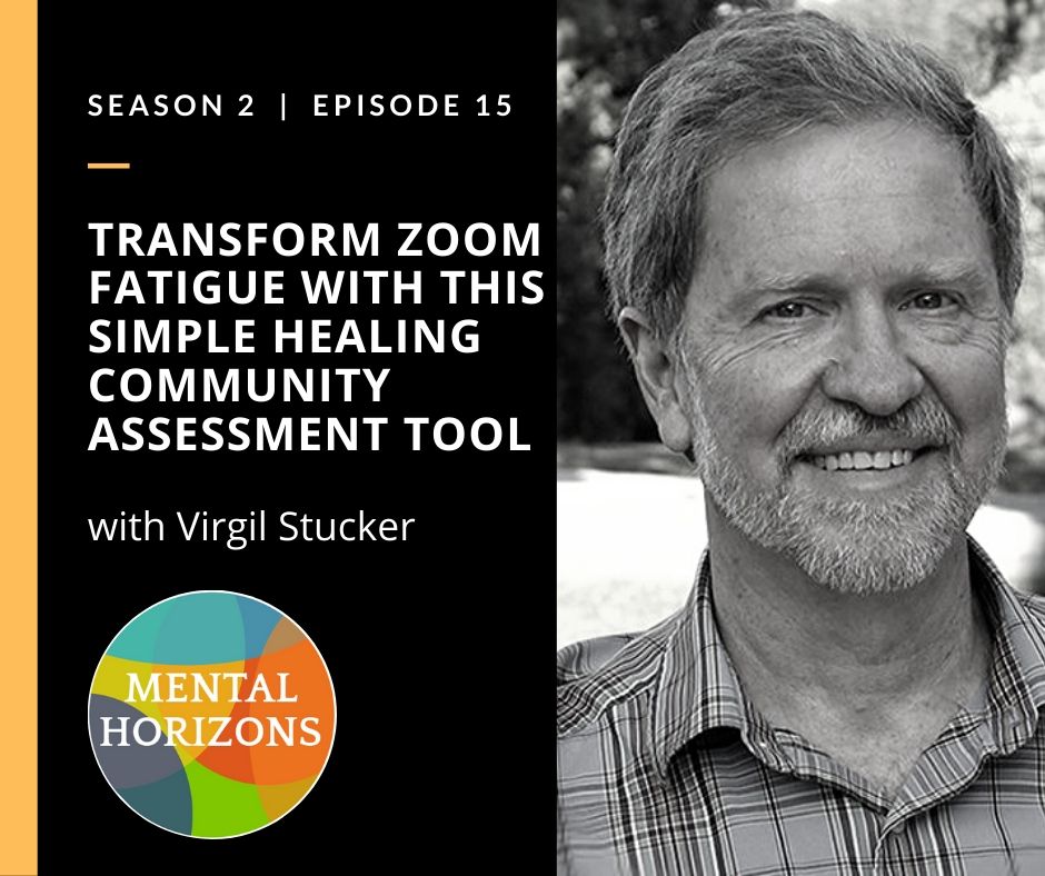 S2EP15: Transform Zoom Fatigue and Energize Your Community with this Assessment Tool