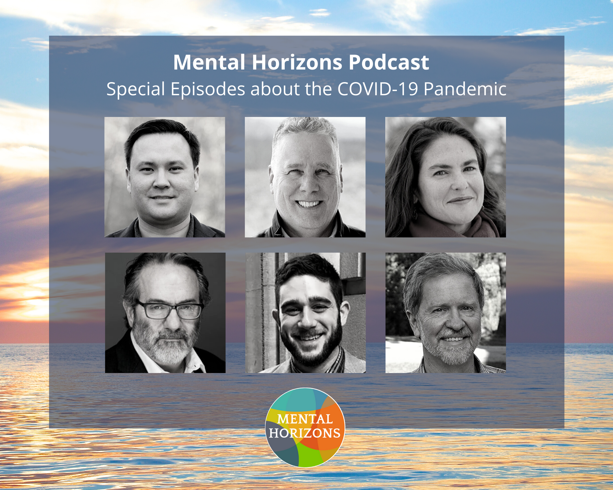 All six episodes in one place: Mental Horizons and the COVID-19 Pandemic